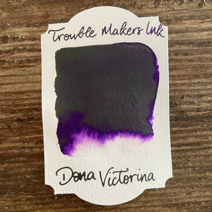 Troublemaker Doña Victorina Ink